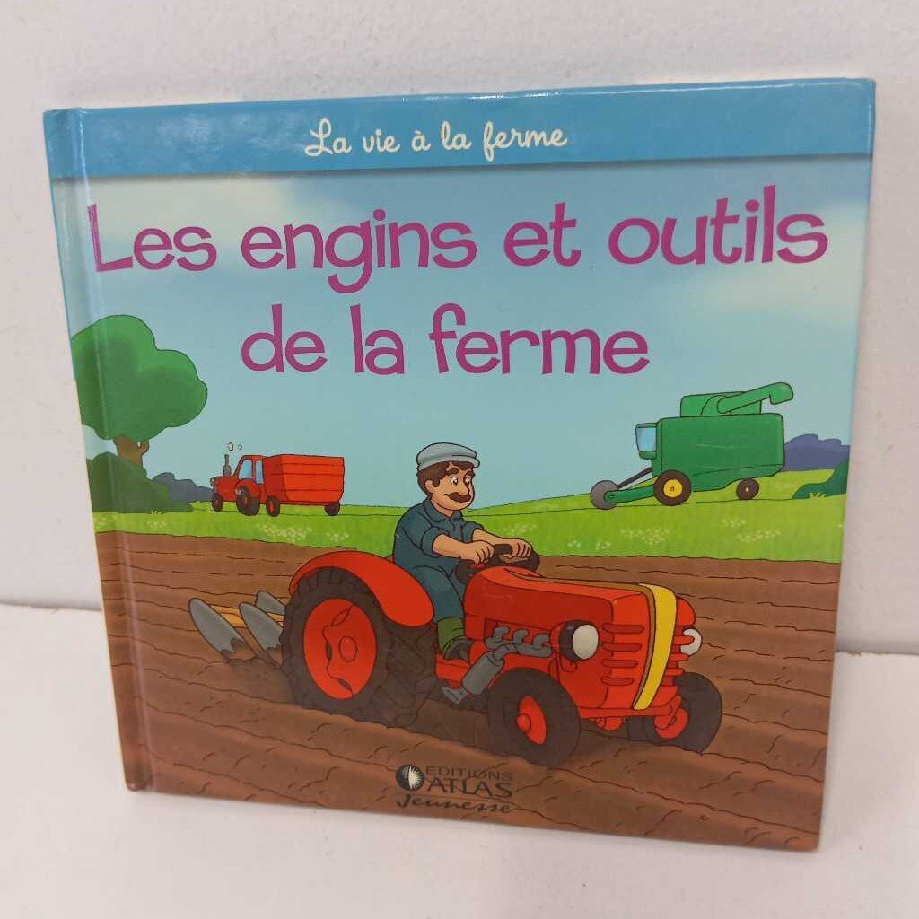 les engins et outils de la ferme