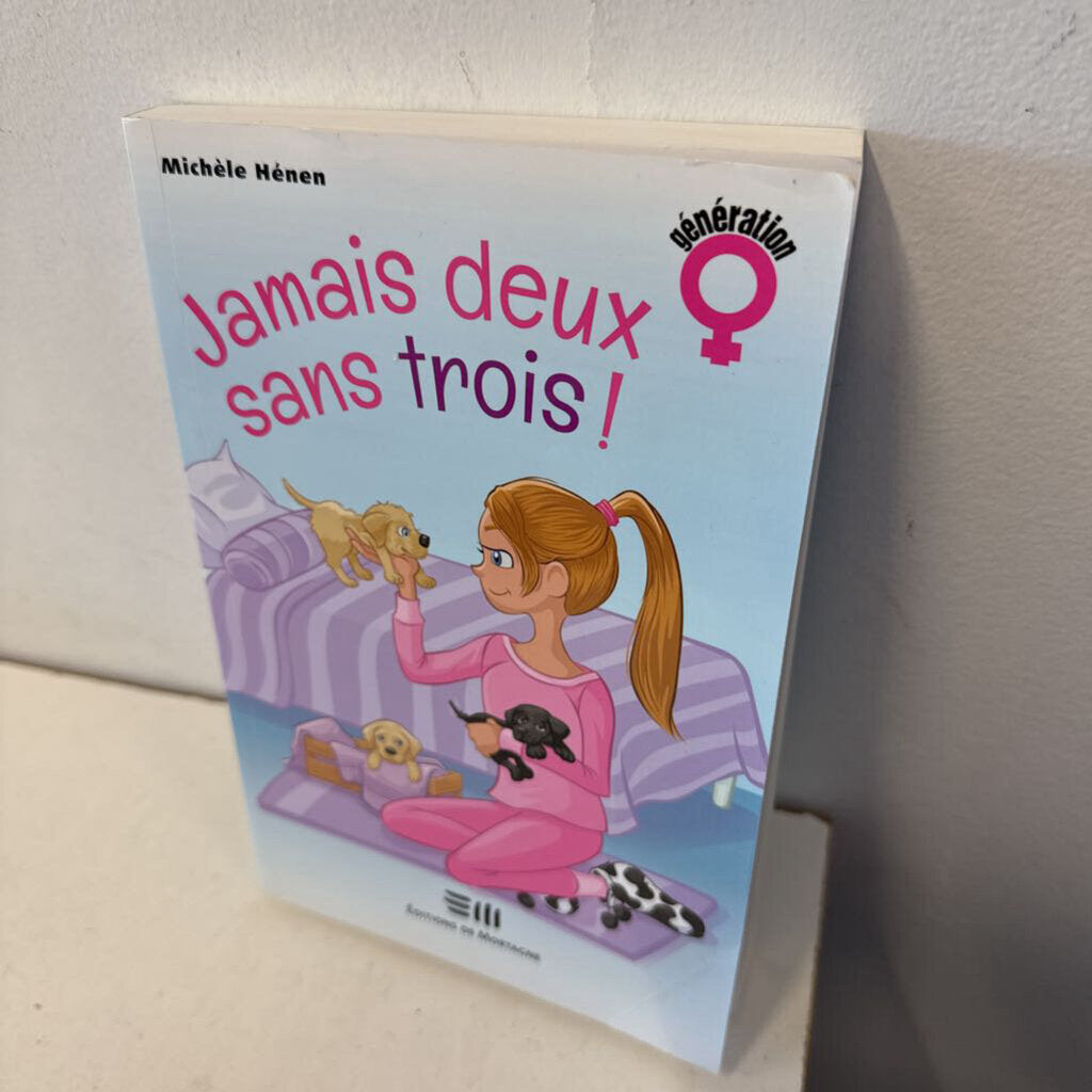 jamais deux sans trois