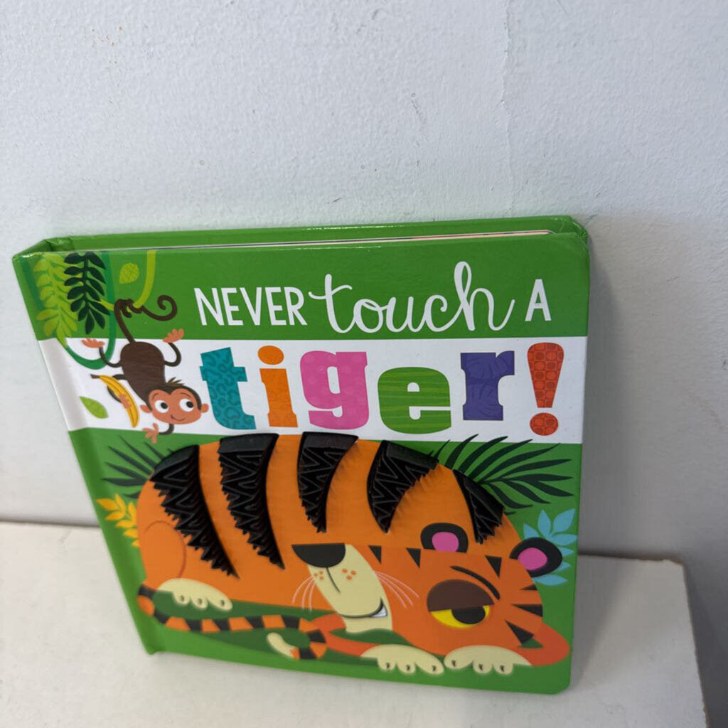 Never touch a tiger
