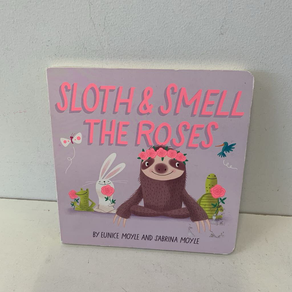 Sloth & smell the roses